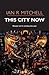 This City Now by Ian R. Mitchell