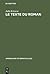 Le Texte Du Roman: Approche Sémiologique d'Une Structure Discursive Transformationnelle