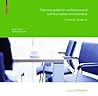Planning Guide for Conference and Communication Environments: Conference. Excellence Planning Guide for Conference and Communication Environments: Conference. Excellence