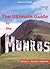 The Ultimate Guide to the Munros, Volume 1 by Ralph Storer