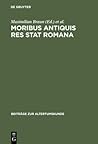 Moribus antiquis res stat Romana: Römische Werte und römische Literatur im 3. und 2. Jh. v. Chr. (Beiträge zur Altertumskunde, 134) (German Edition)