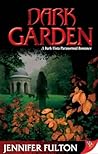 Dark Garden by Jennifer Fulton