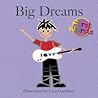 Big Dreams by Lisa M. Gardiner