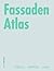 Fassaden Atlas (Konstruktionsatlanten) (German Edition)