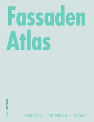 Fassaden Atlas (Konstruktionsatlanten) (German Edition)