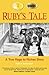 Ruby's Tale: A True Rags To...