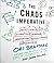 The Chaos Imperative: How Chance and Disruption Increase Innovation, Effectiveness, and Success