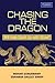 Chasing the Dragon by Mohan Guruswamy