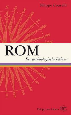 Rom: Der archaologische Fuhrer