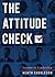 The Attitude Check: Lessons in Leadership