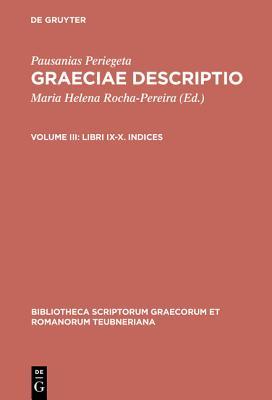 Libri IX-X. Indices (Bibliotheca scriptorum Graecorum et Romanorum Teubneriana) (Ancient Greek Edition)