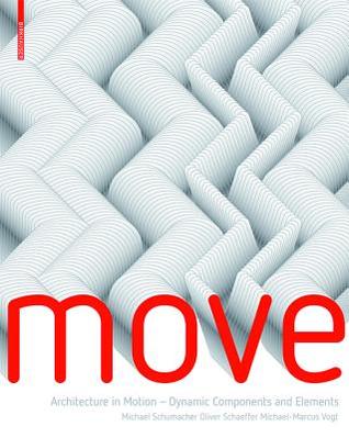move--architecture-in-motion---dynamic-components-and-elements (Paperback)
