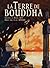La Terre de Bouddha - Artis...