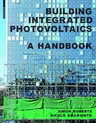 Building Integrated Photovoltaics: A Handbook (Hardcover)