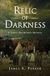Relic of Darkness (James Macbradan Mystery)