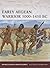 Early Aegean Warrior 5000–1...