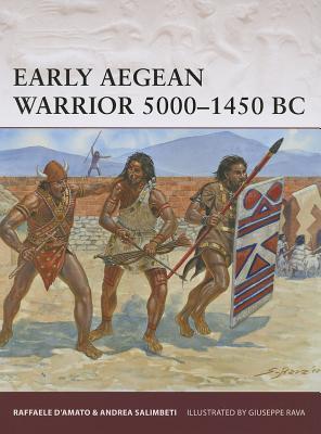 Early Aegean Warrior 5000–1450 BC (Warrior, 167)