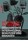 Erfolgreich als Designer – Designrechte international schützen und managen (German Edition)