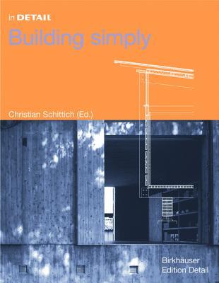 In Detail: Building Simply (Hardcover)