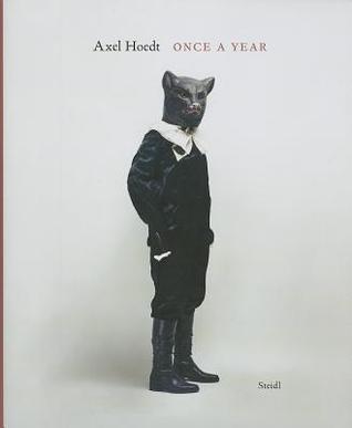 Axel Hoedt: Once a Year (Hardcover)