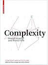Complexity: Design Strategy and World View (Context Architecture)