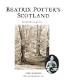 Beatrix Potter's Scotland: Her Perthshire Inspiration