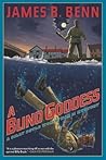 A Blind Goddess by James R. Benn A Blind Goddess by James R. Benn