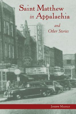 Saint Matthew in Appalachia: and Other Stories
