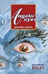 Angelo's Eyes and Other Stories