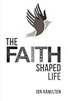 The Faith-Shaped ...