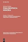 Opuscula psychologica, theologica, daemonologica (Bibliotheca scriptorum Graecorum et Romanorum Teubneriana) (Ancient Greek Edition)