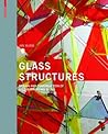 Glass Structures:...