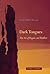 Dark Tongues: The Art of Ro...