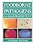 Foodborne Pathogens. [Paperback] [Jan 01, 1996] Varnam, A.H. & Evans, M.G.