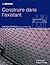 Construire dans l existant (in DETAIL) (French Edition)