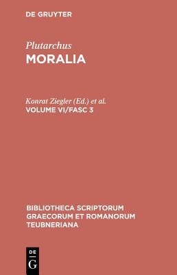 Moralia 6, fasc. 3: De musica/De libidine et aegritudine/Parsne an facultas animi sit vita passiva (Bibliotheca scriptorum Graecorum et Romanorum Teubneriana)