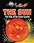 The Sun: The Star of Our Solar System (Zoom into Space)