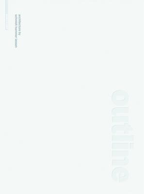 Outline: Architecture by schmidt hammer lassen (Hardcover)