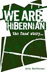 We Are Hibernian:...
