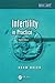 Infertility in Practice (Re...