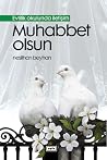 Muhabbet olsun