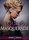 Jouli's Masquerade Jouli's Masquerade