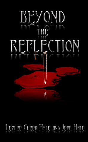 Beyond the Reflection (Kindle Edition)