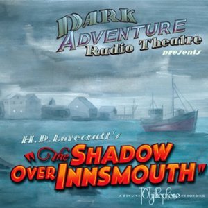 The Shadows over Innsmouth