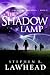 The Shadow Lamp by Stephen R. Lawhead