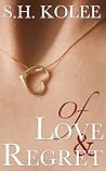 Of Love & Regret