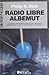 Radio libre Albemut by Philip K. Dick