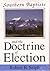 Southern Baptists and the Doctrine of Election