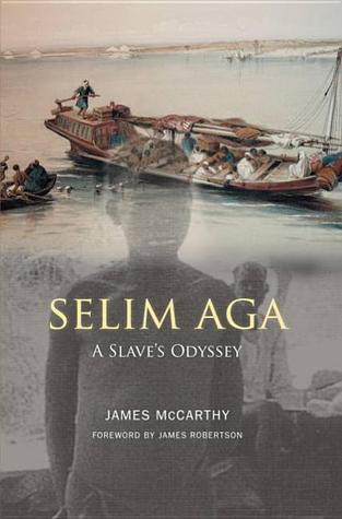 Selim Aga: A Slave's Odyssey