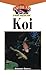 The Koi: An Owner's Guide t...
